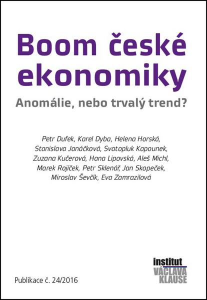 Boom české ekonomiky: anomálie, nebo trvalý trend? - kol.