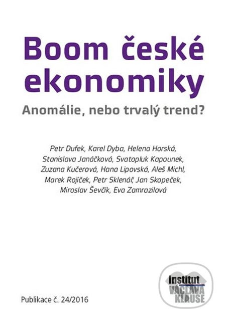 Boom české ekonomiky: anomálie, nebo trvalý trend? - kol.