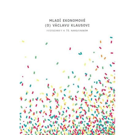 Mladí ekonomové (o) Václavu Klausovi - kol.