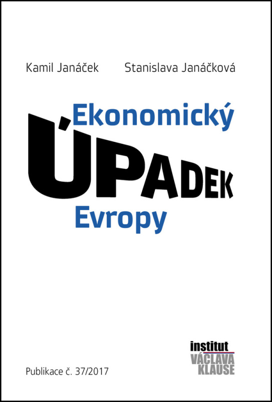 Ekonomický úpadek Evropy - Kamil Janáček, Stanislava Janáčková