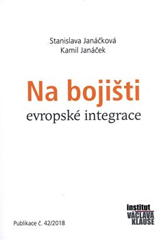 Na bojišti evropské integrace - Kamil Janáček, Stanislava Janáčková