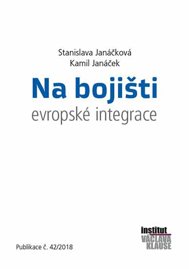 Na bojišti evropské integrace - Kamil Janáček, Stanislava Janáčková