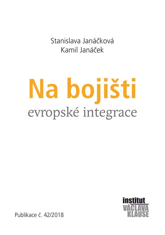 Na bojišti evropské integrace -  Kamil Janáček