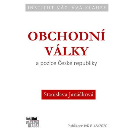 Obchodní války a pozice ČR - Stanislava Janáčková