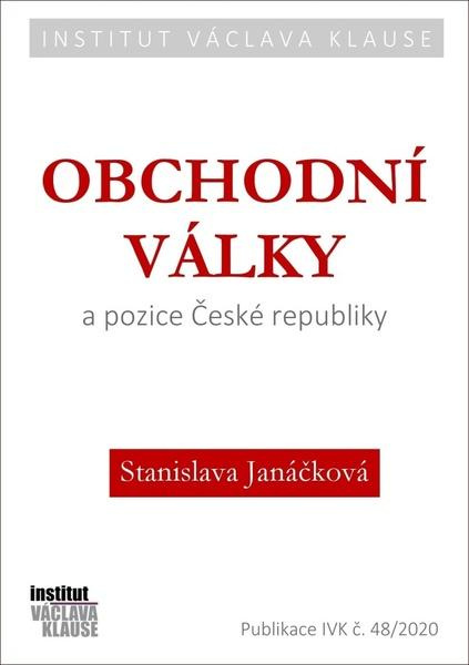 Obchodní války a pozice ČR - Stanislava Janáčková
