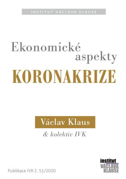 Ekonomické aspekty koronakrize - Václav Klaus, kol.