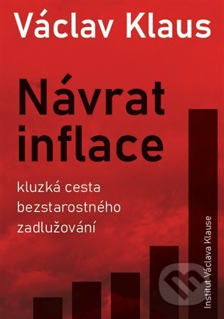 Návrat inflace - Václav Klaus