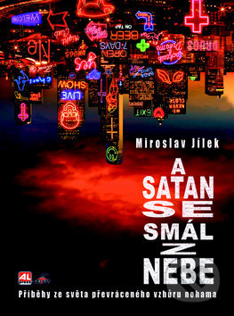 A satan se smál z nebe - Miroslav Jílek - kniha z kategorie Detektivky, thrillery a horory