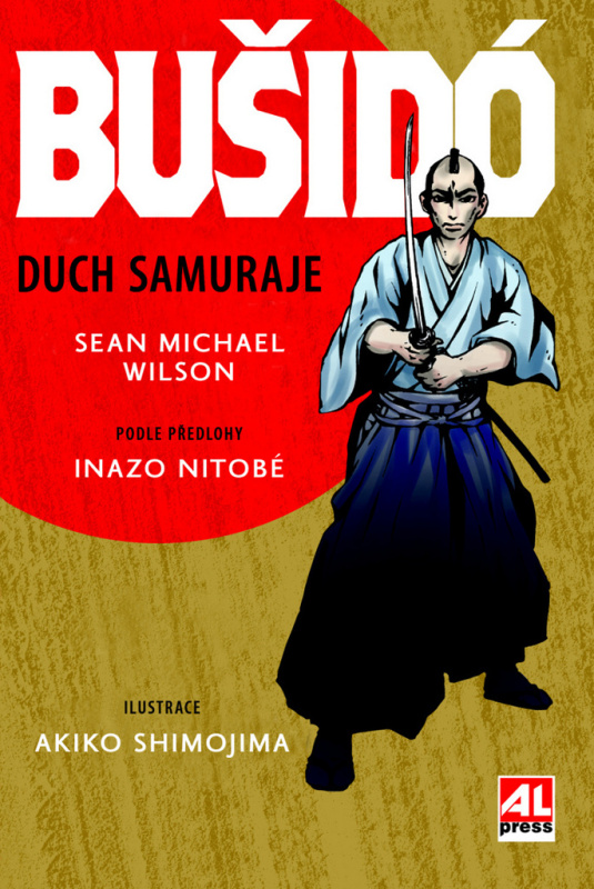 Bušido - Duch samuraje - Sean Michael Wilson, Inazo Nitobé