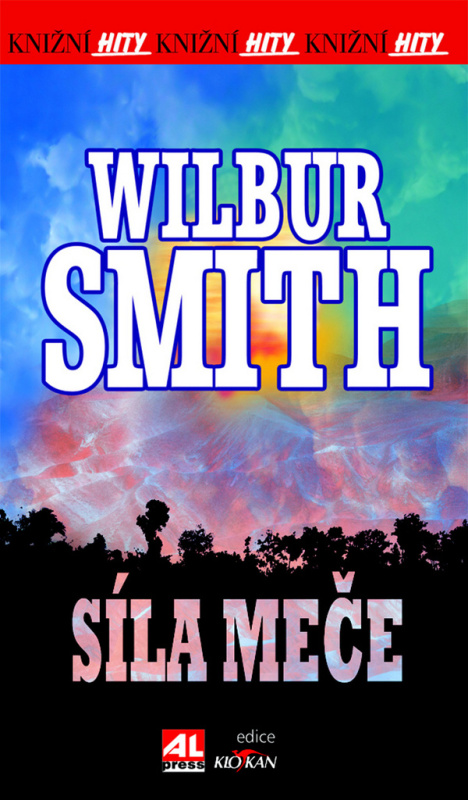 Síla meče - Smith Wilbur - kniha z kategorie Thrillery
