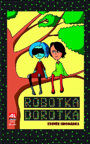 Robotka Dorotka - Zdeněk Hromádka - kniha z kategorie Beletrie pro děti