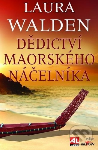 Dědictví maorského náčelníka - Laura Walden - kniha z kategorie Společenská beletrie