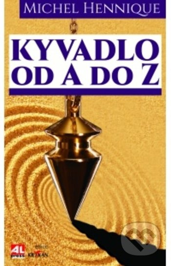 Kyvadlo od A do Z - Michel Hennique