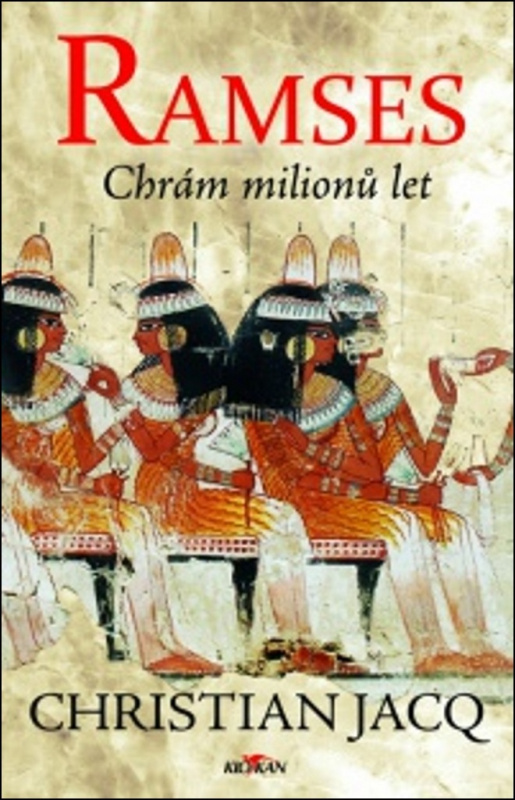 Ramses - Chrám milionů let - Christian Jacq