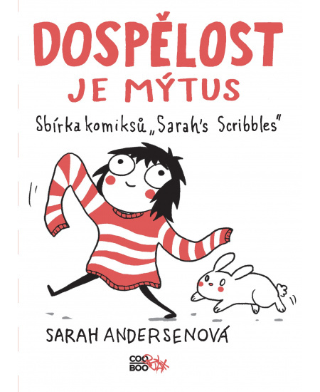 Dospělost je mýtus - Sarah Andersenová