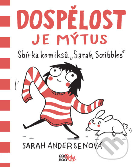 Dospělost je mýtus - Sarah Andersenová
