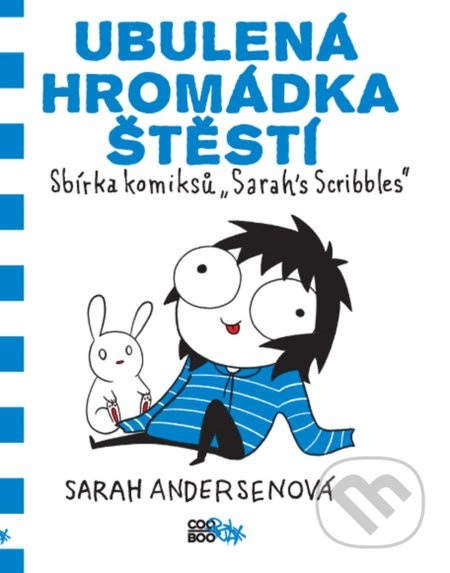 Ubulená hromádka štěstí - Sarah Andersenová