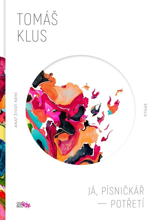 Já, písničkář - Potřetí -  Tomáš Klus