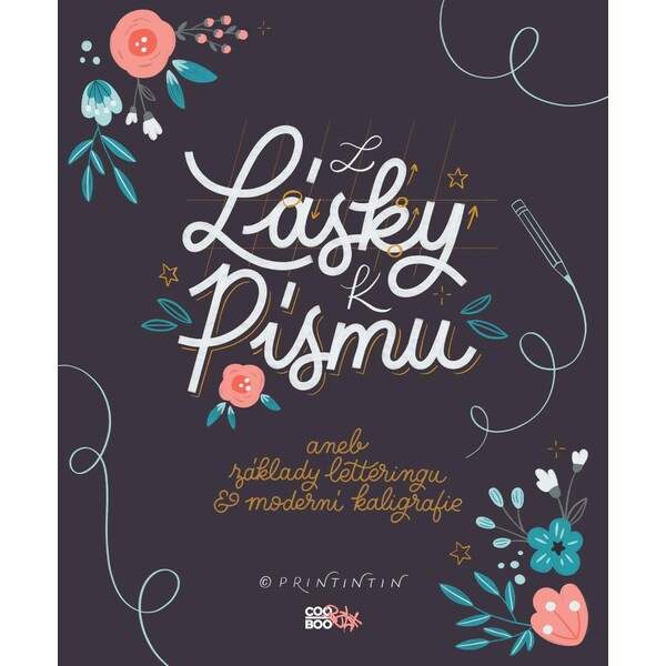 Z lásky k písmu - printintin, Kateřina Engelová, Martina Dušková, Anna Hábová