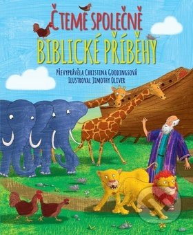Čteme společně biblické příběhy - Jimothy Oliver, Christina Goodings - kniha z kategorie Křesťanství