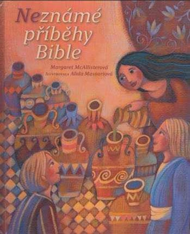 Neznámé příběhy Bible - Margaret McAllisterová - kniha z kategorie Duchovní život