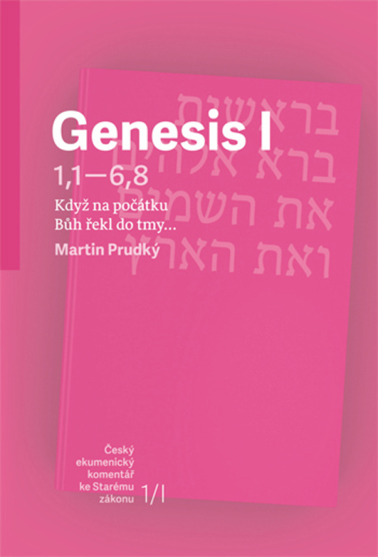 Genesis I (Když na počátku Bůh řekl do tmy…) - Martin Prudký - kniha z kategorie Křesťanství