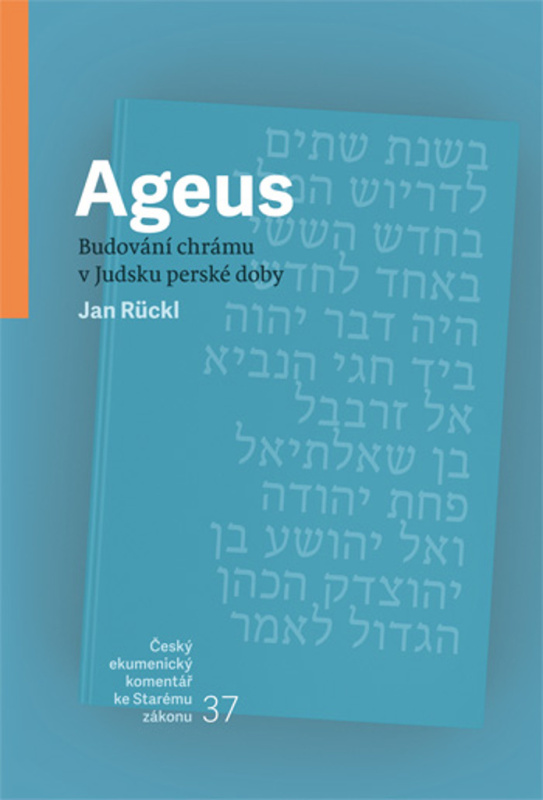 Ageus (Budování chrámu v Judsku perské doby) - Jan Rückl - kniha z kategorie Křesťanství