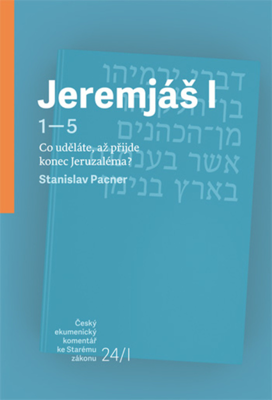 Jeremjáš I (Co uděláte, až příjde konec Jeruzaléma?) - kniha z kategorie Knihy o Bibli