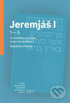 Jeremjáš I (Co uděláte, až příjde konec Jeruzaléma?) - kniha z kategorie Knihy o Bibli