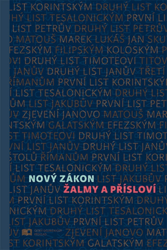 Nový zákon, Žalmy a Přísloví - kniha z kategorie Bible