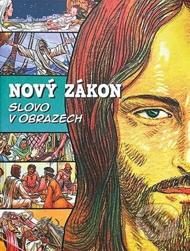 Nový zákon Slovo v obrazech -  Ben Alex