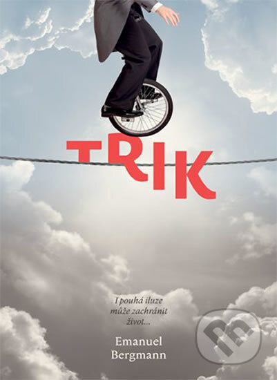 Trik - Emanuel Bergmann - kniha z kategorie Společenská beletrie