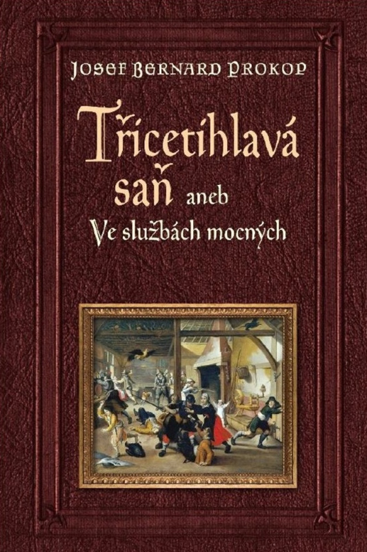 Třicetihlavá saň - Josef Bernard Prokop