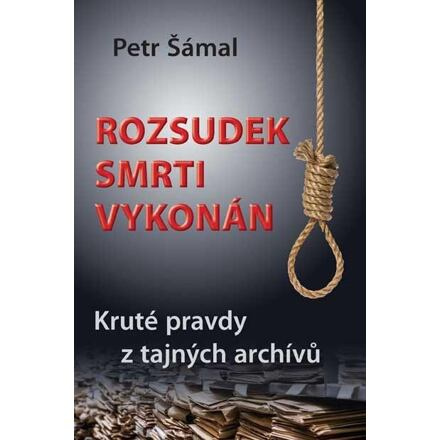 Rozsudek smrti vykonán - Petr Šámal