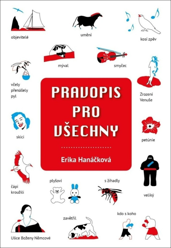 Pravopis pro všechny - Erika Hanáčková