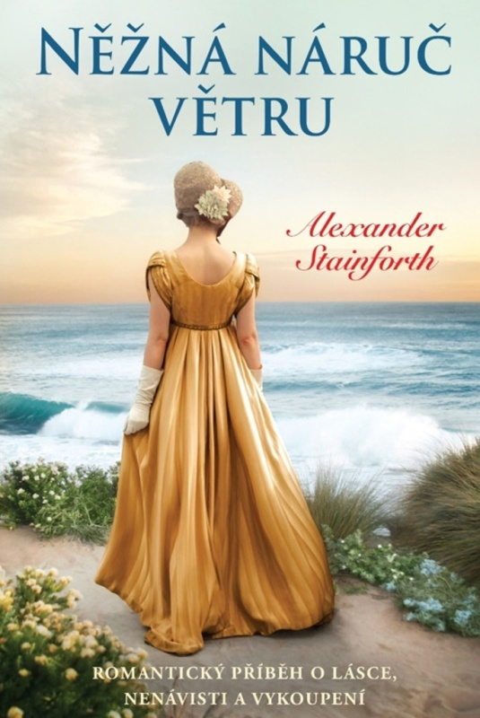 Něžná náruč větru - Alexander Stainforth