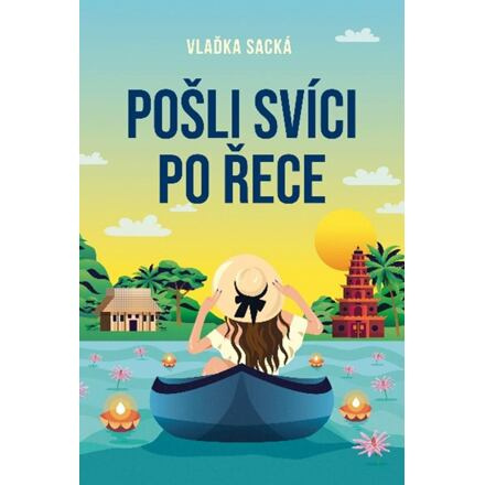 Pošli svíci po řece - Vlaďka Sacká