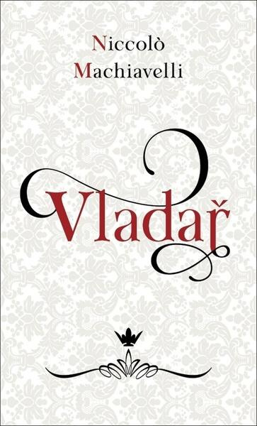 Vladař - Niccolo Machiavelli