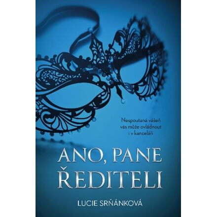 Ano, pane řediteli - Lucie Srňánková