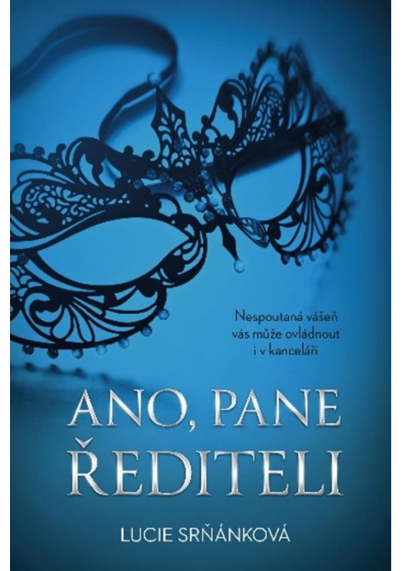 Ano, pane řediteli - Lucie Srňánková