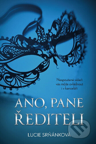 Ano, pane řediteli - Lucie Srňánková