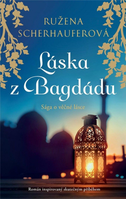 Láska z Bagdádu - Ružena Scherhauferová