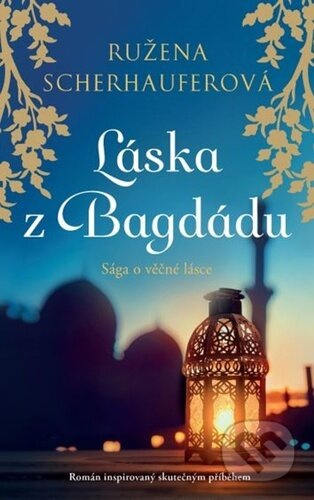 Láska z Bagdádu - Ružena Scherhauferová