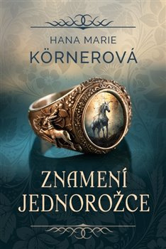 Znamení jednorožce - Hana Marie Körnerová