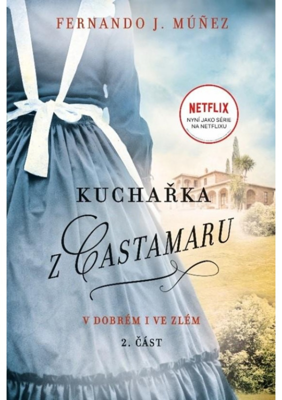 Kuchařka z Castamaru 2.díl - Fernando J. Múnez