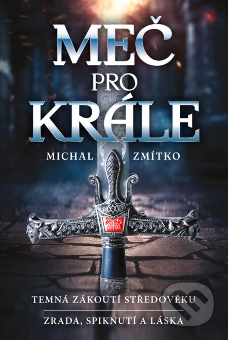 Meč pro krále - Michal Zmítko