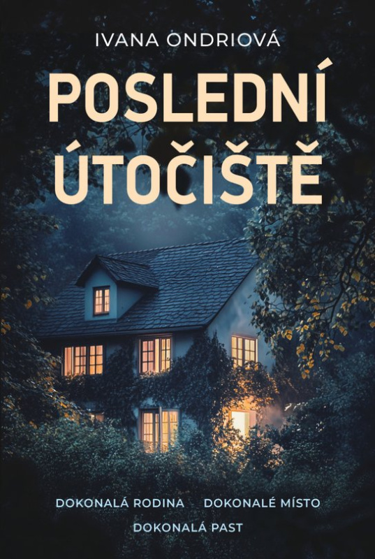 Poslední útočiště - Ivana Ondriová