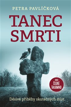 Tanec smrti - Děsivé příběhy skutečných míst Fortuna Libri Publishing s.r.o.
