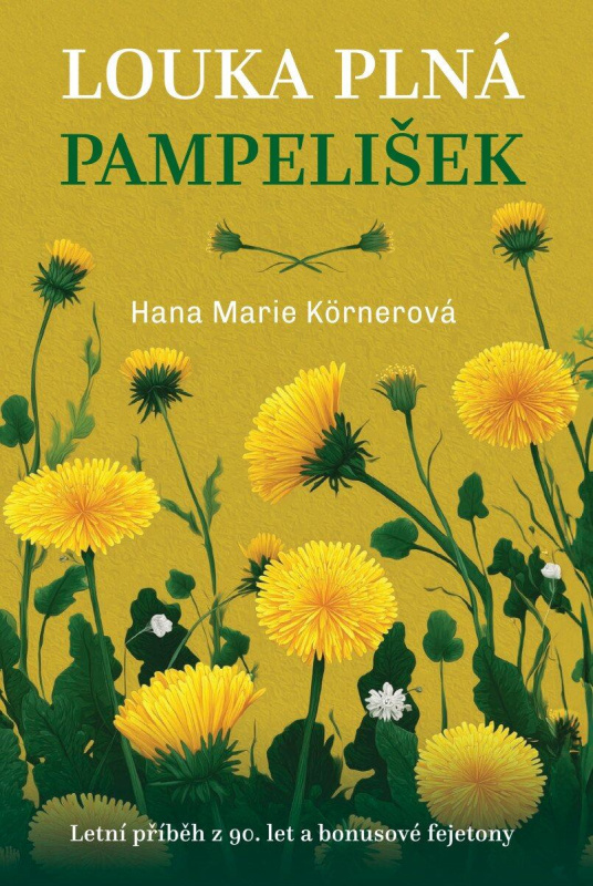 Louka plná pampelišek - Marie Hana Körnerová