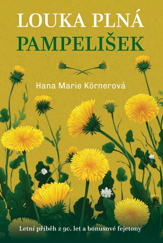 Louka plná pampelišek - Marie Hana Körnerová